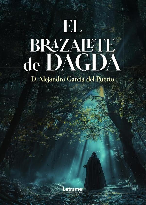 El brazalete de Dagda | D. Alejandro Garcia del Puerto