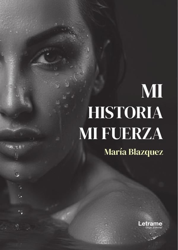 Mi historia, mi fuerza | Maria Blazquez