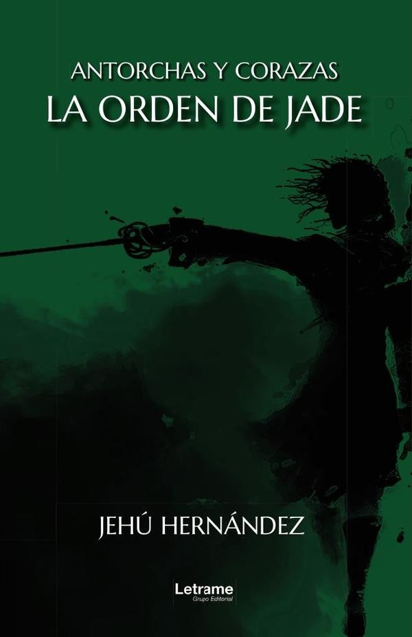 La Orden de Jade | Jehu Hernandez