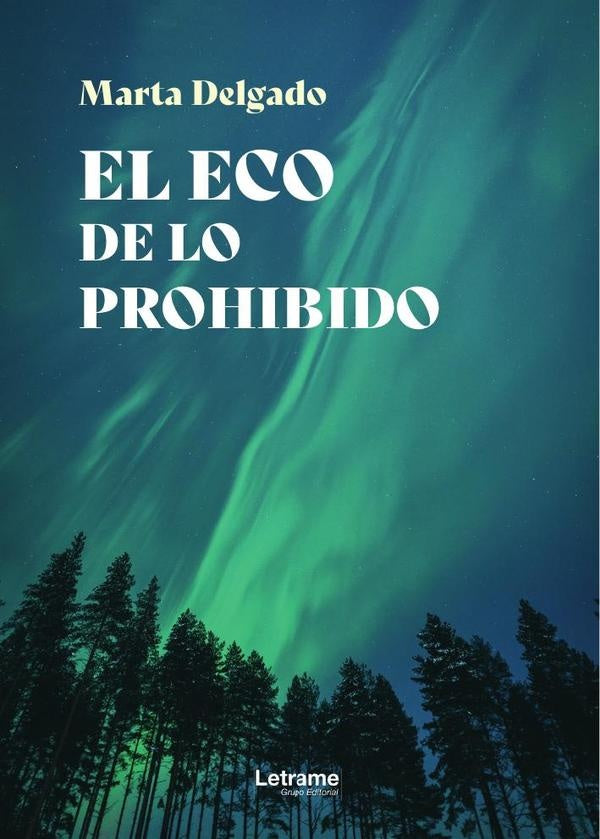 El eco de lo prohibido | Marta Delgado