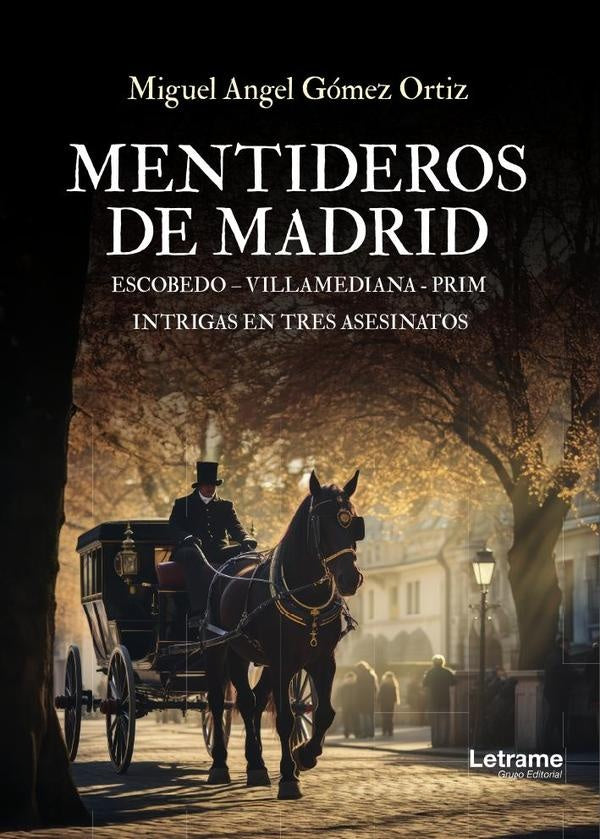 Mentideros de Madrid | Miguel angel Gomez Ortiz