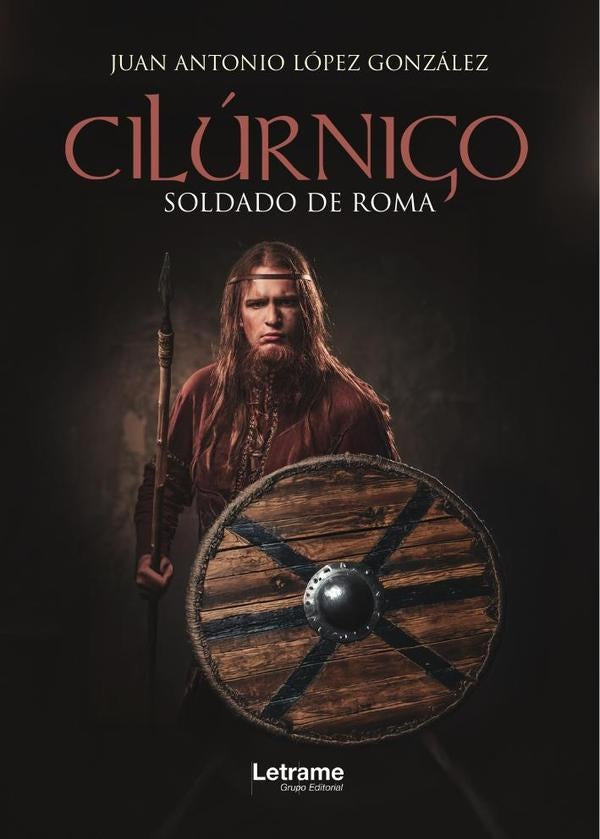 Cilurnigo soldado de Roma | JUAN ANTONIO LoPEZ GONZaLEZ