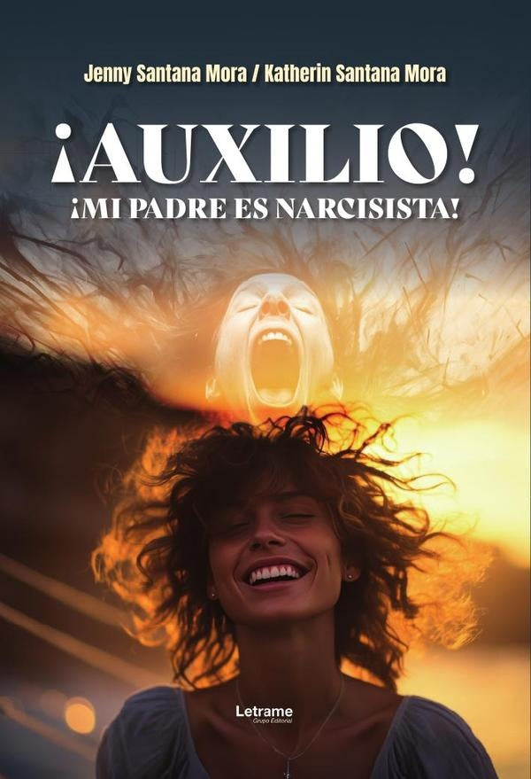 ?Auxilio! ?Mi padre es narcisista! | Jenny Santana Mora