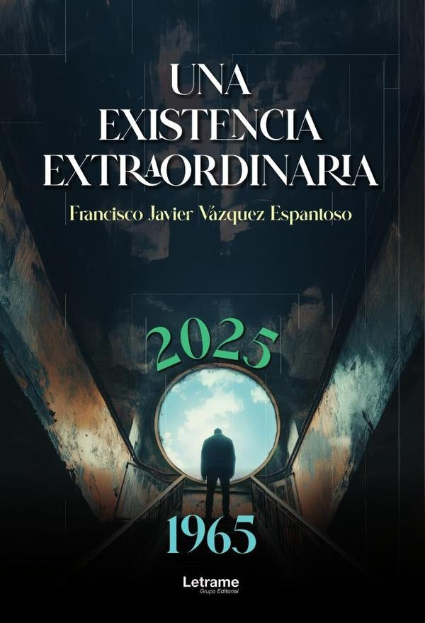 Una existencia extraordinaria | Francisco Javier Vazquez Espantoso