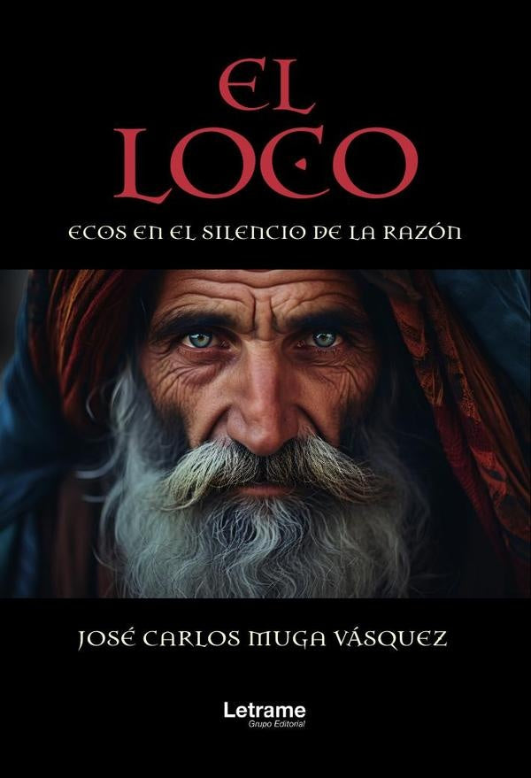 El loco | JOSe CARLOS MUGA VaSQUEZ