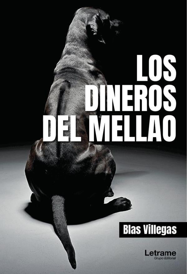 Los dineros del mellao | Blas Villegas