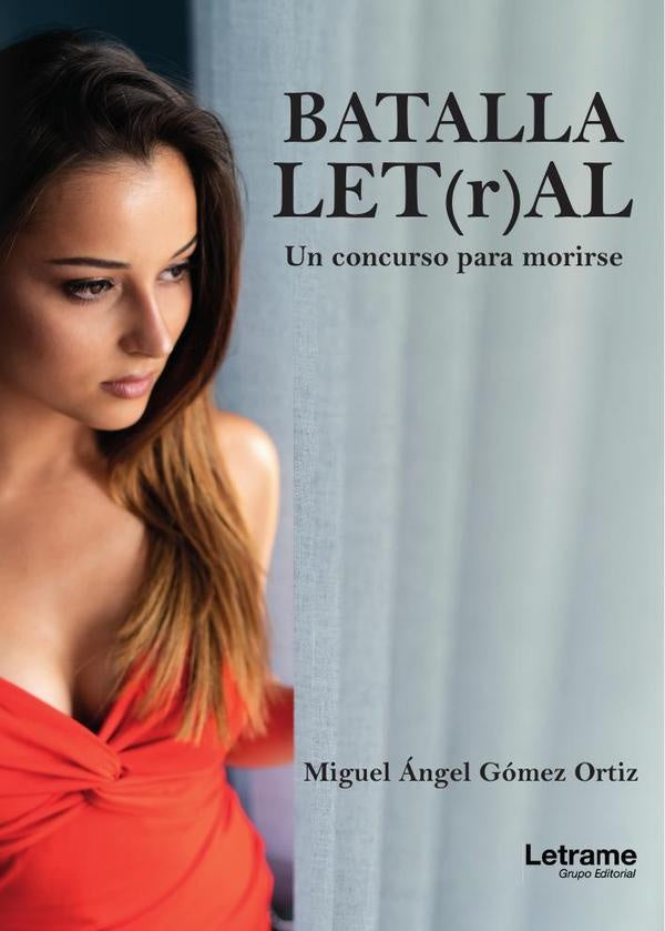 Batalla let(r)al | Miguel angel Gomez Ortiz