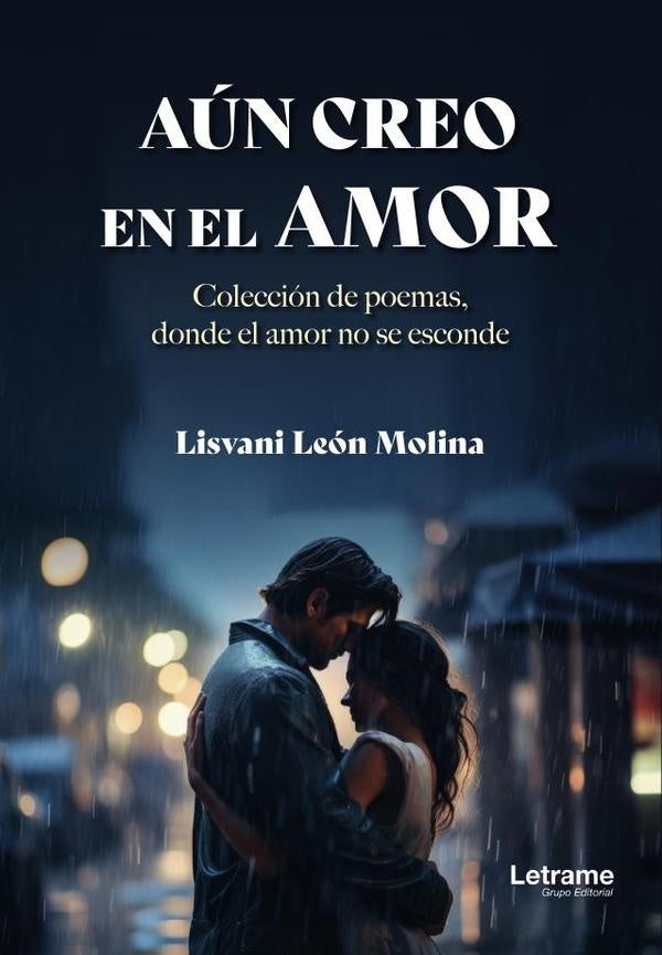 Aun creo en el amor | Lisvani Leon Molina