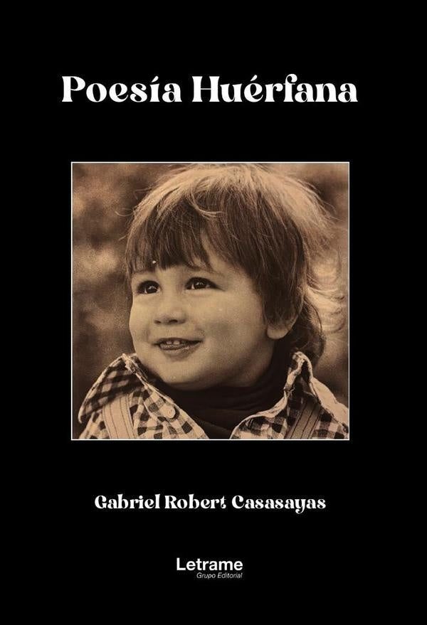 Poesia huerfana | Gabriel Robert Casasayas