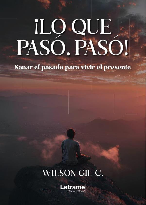 ?Lo que paso, paso! | Wilson Gil C.