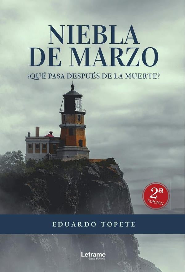 Niebla de marzo. 2? edicion | Eduardo Topete