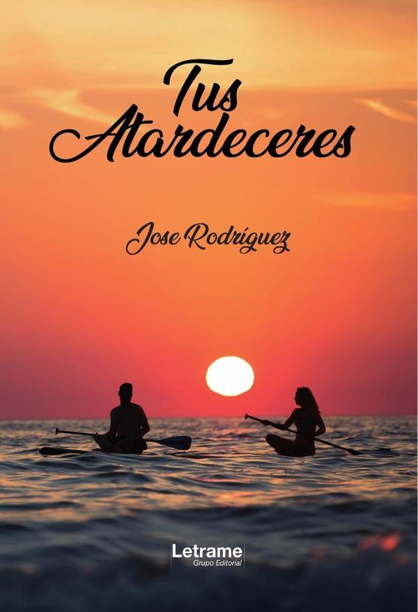 Tus atardeceres | Jose Rodriguez