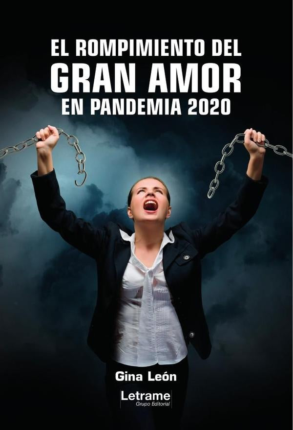 El rompimiento del gran amor en pandemia 2020 | Gina Leon