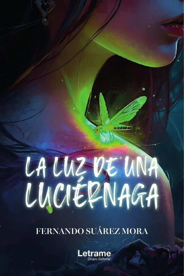La luz de una luciernaga | Fernando Suarez Mora