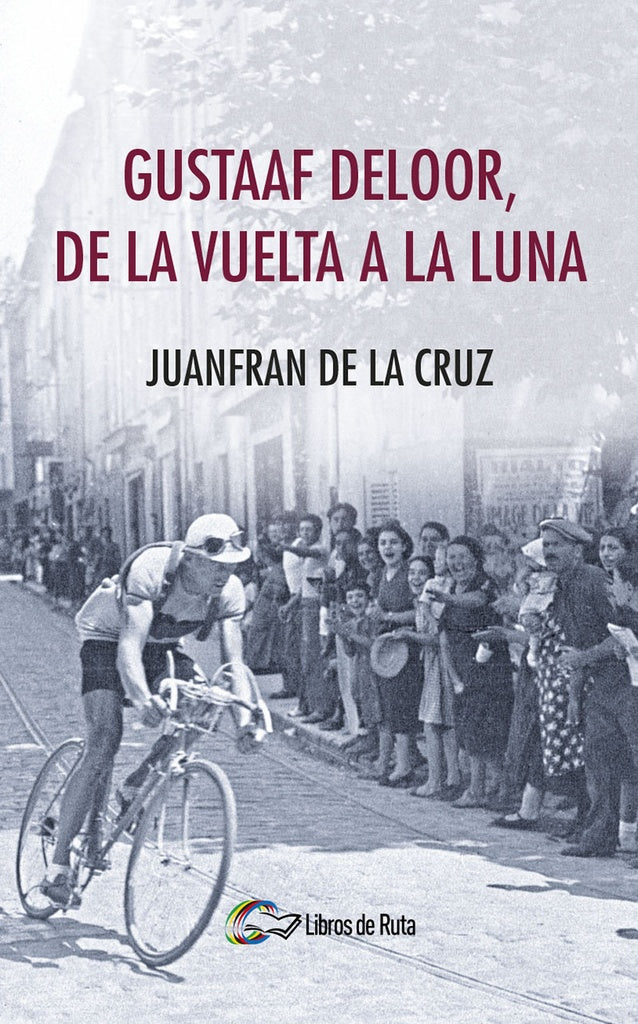Gustaaf Deloor, de la Vuelta a la luna | Juanfran de la Cruz