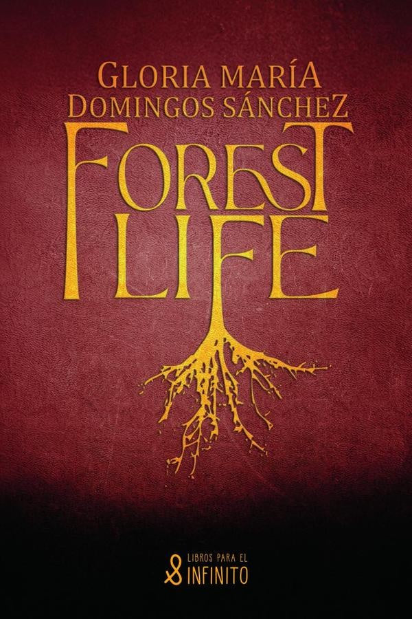 Forest Life | Gloria Maria Domingos Sanchez