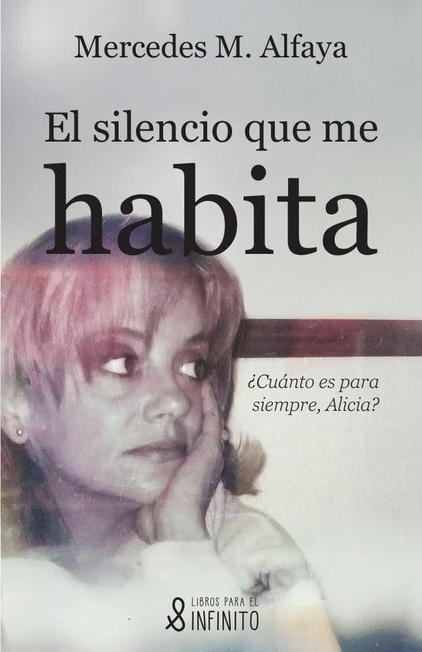 El silencio que me habita | Mercedes M. Alfaya