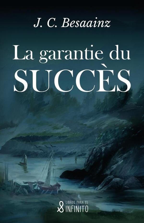 La garantie du succ?s | J. C. Besaainz