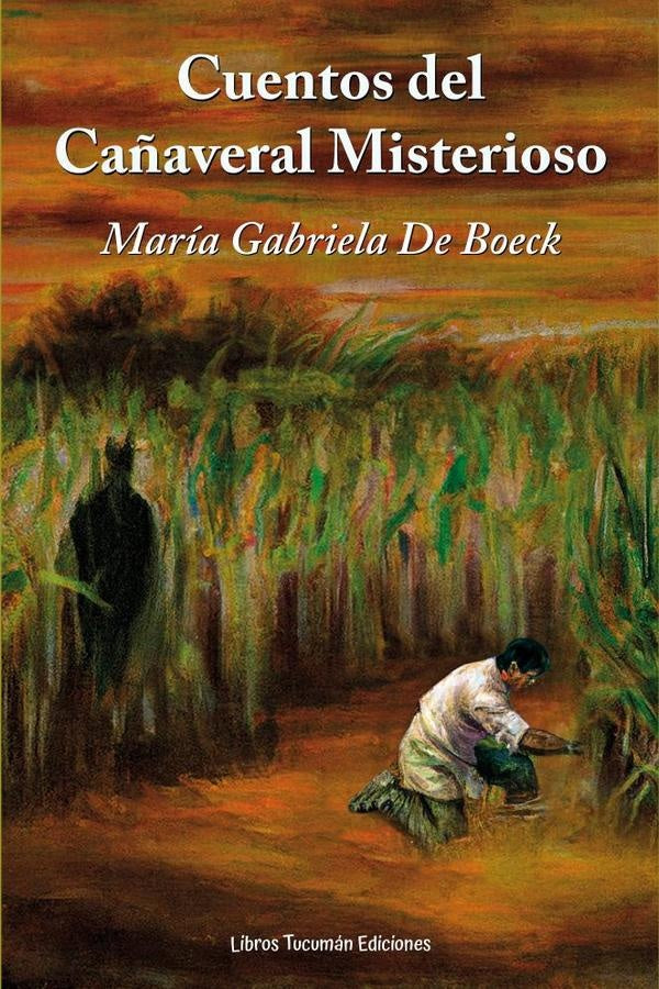 Cuentos del ca?averal misterioros | Maria Gabriela De Boeck