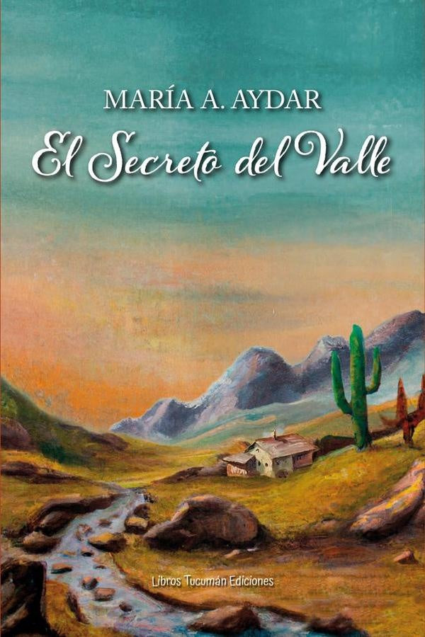 El secreto del Valle | Maria Argelia del Valle Aydar