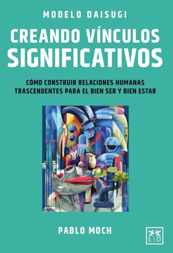 Modelo Daisugi. Creando vinculos significativos | Pablo Moch Leiferman
