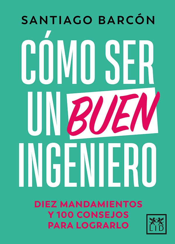 Como ser un buen ingeniero | Santiago Barcon