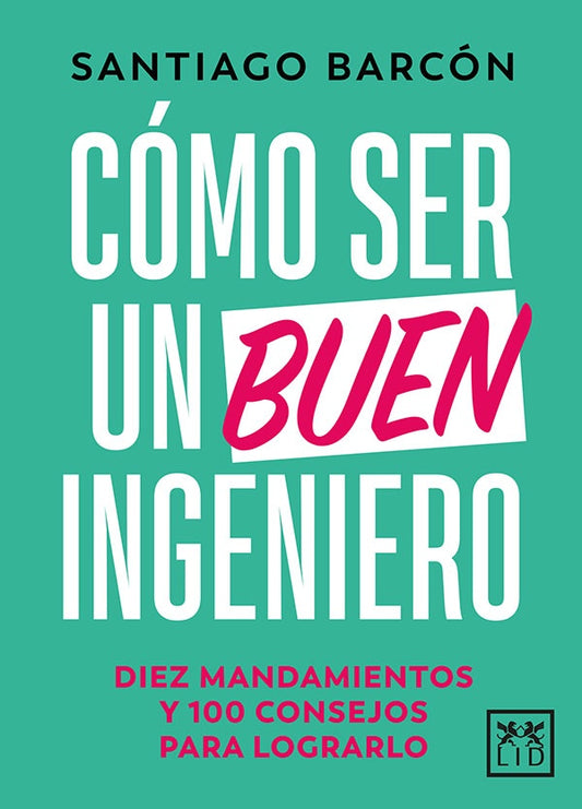 Como ser un buen ingeniero | Santiago Barcon