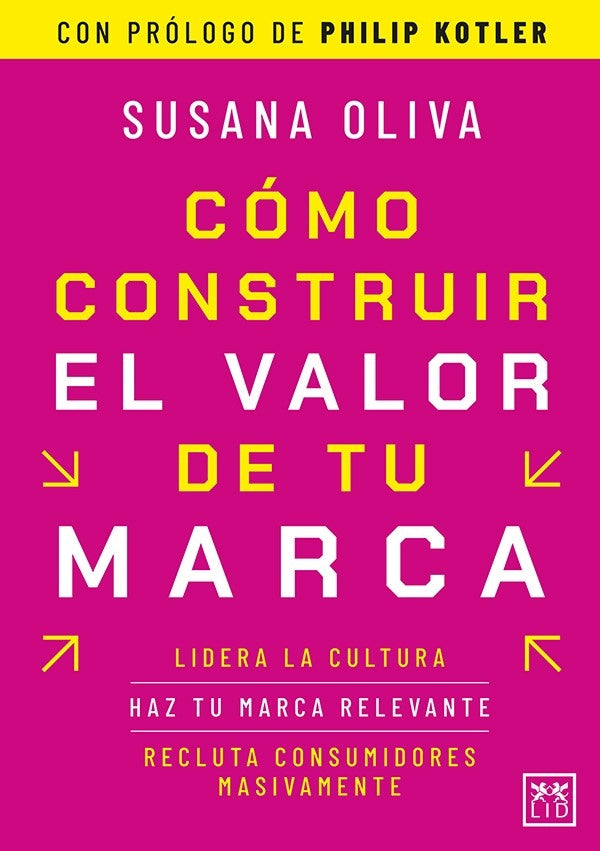 Como construir el valor de tu marca | Philip Kotler