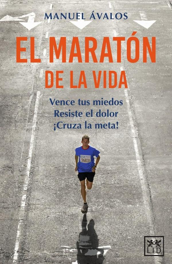 El maraton de la vida | Juan Manuel avalos Vega