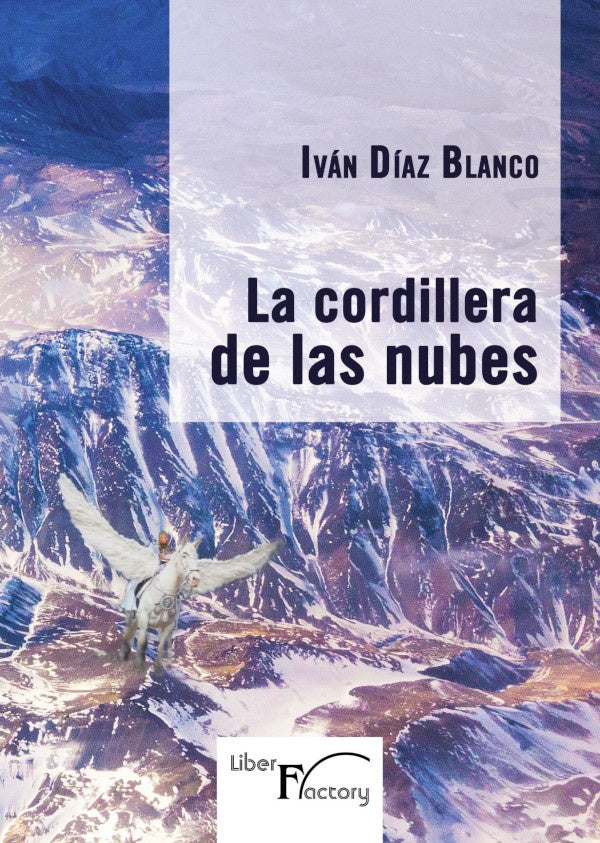 La cordillera de las nubes | Ivan Diaz Blanco