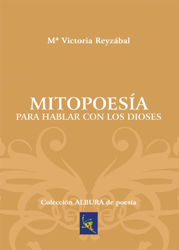 Mitopoesia para hablar con los dioses | M? Victoria Reyzabal