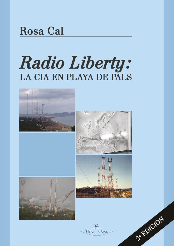 Radio Liberty. La CIA en playa de Pals - 2? Edicion | Rosa Cal