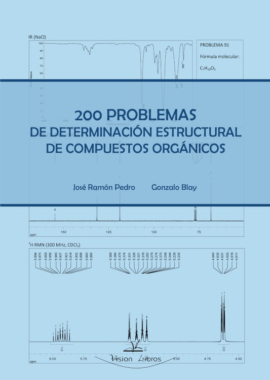 200 problemas de determinacion estructural de compuestos organicos | Gonzalo Blay Llinares