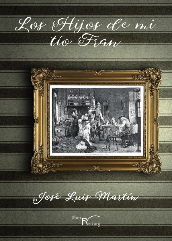 Los Hijos de mi tio Fran | JOSE LUIS MARTIN