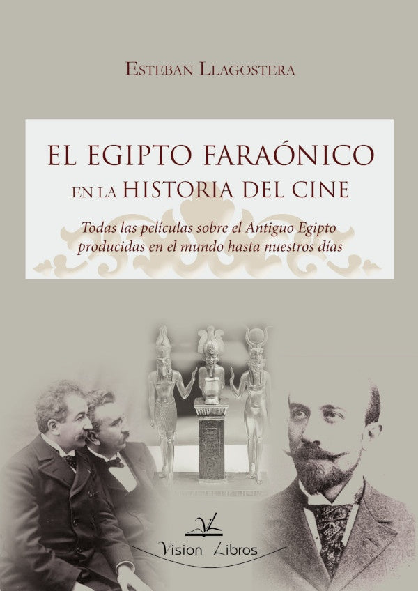 El Egipto faraonico en la historia del cine | Esteban Llagostera Cuenca