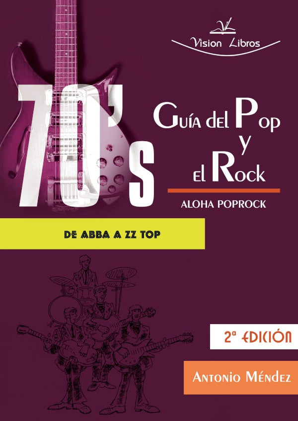 Guia del Pop y el Rock 70s. Aloha Poprock | Antonio Mendez Casanova
