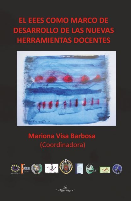 El EEES como marco de desarrollo de las nuevas herramientas docente | Mariona Visa Barbosa