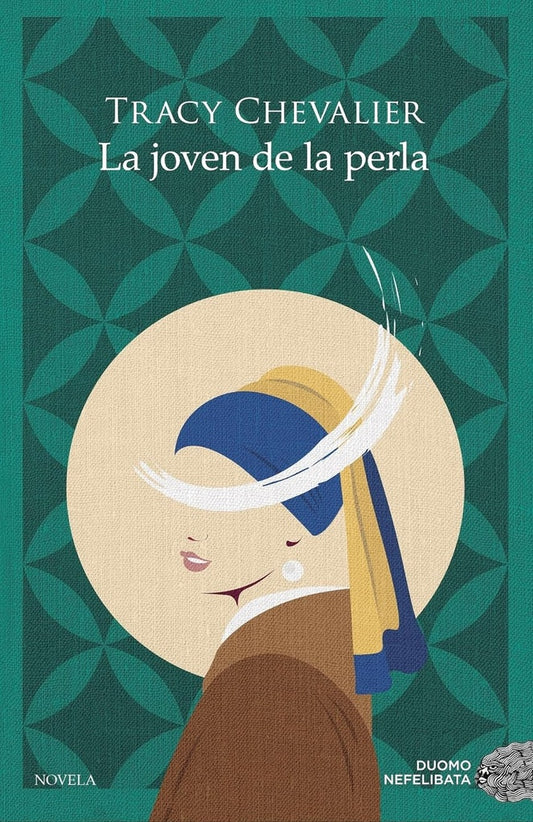 La joven de la perla | TRACY CHEVALIER