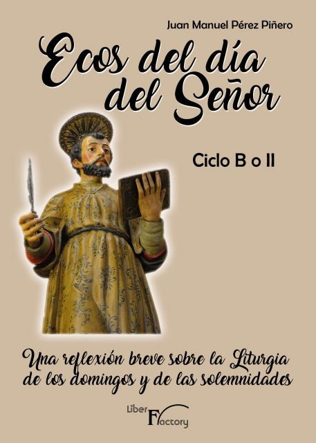 Ecos del dia del Se?or - Ciclo B o II | Juan Manuel Perez Pi?ero