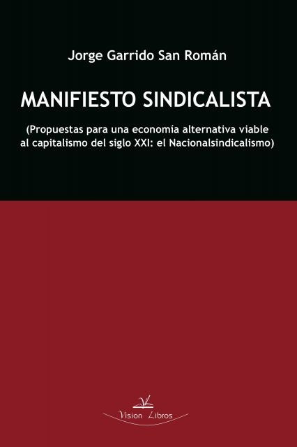 Manifiesto sindicalista | Jorge Garrido San Roman