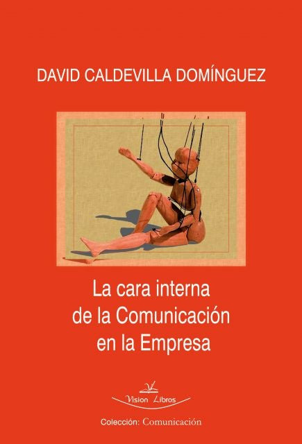 La cara interna de la comunicacion en la empresa | David Caldevilla Dominguez