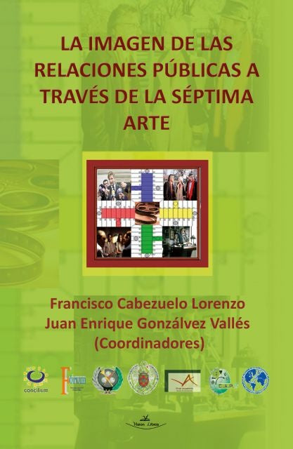 La imagen de las relaciones publicas a traves de la septima arte | Francisco Cabezuelo Lorenzo