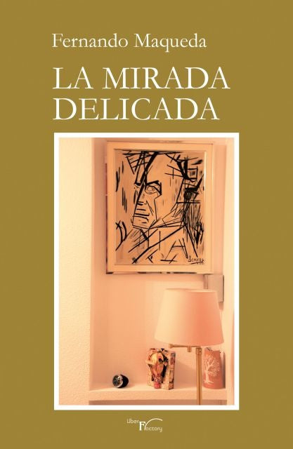 La mirada delicada | Fernando Maqueda