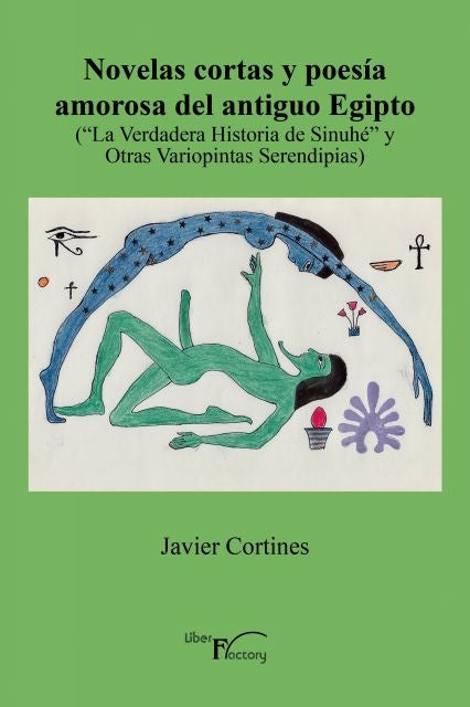 Novelas cortas y poesia amorosa del antiguo Egipto | Javier Cortines