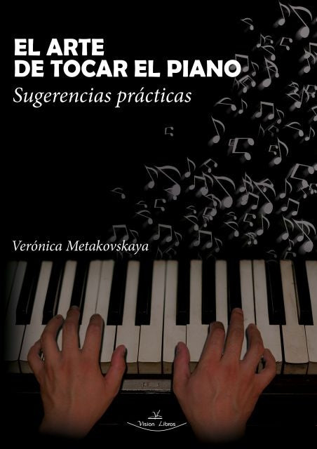 El arte de tocar el piano | Veronica Metakovskaya