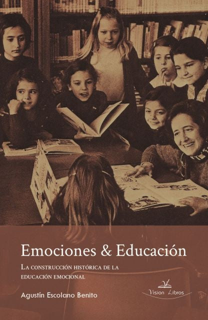 Emociones & Educacion | Agustin Escolano Benito