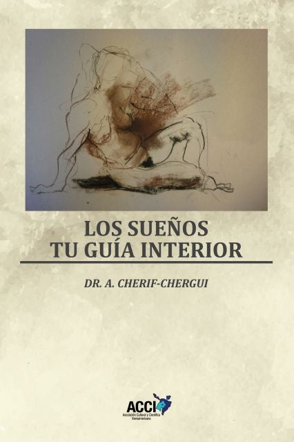 Los sue?os. Tu guia interior | Abderrahman Cherif-chergui Marini