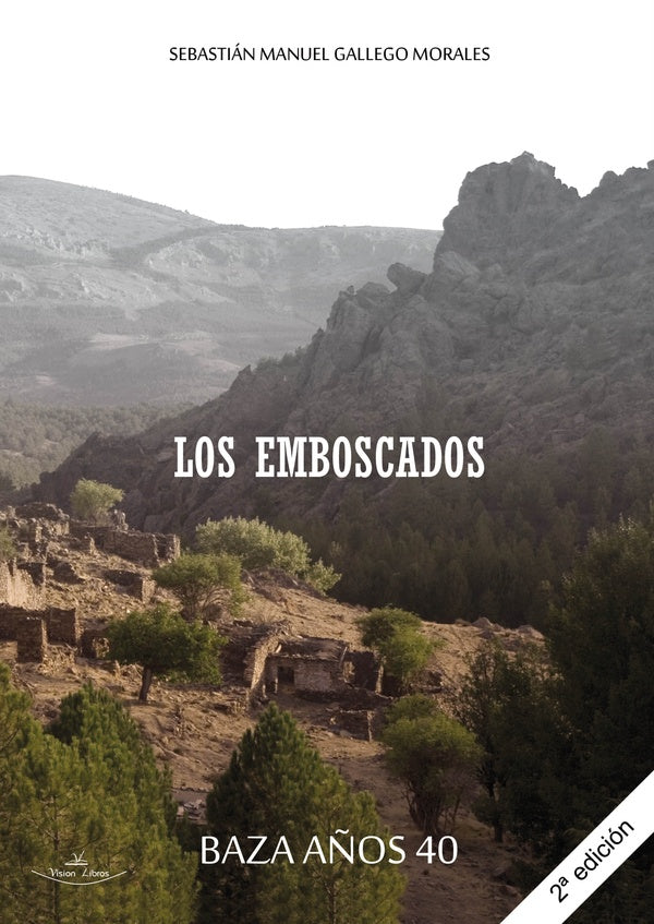 Los emboscados | Sebastian Manuel Gallego Morales