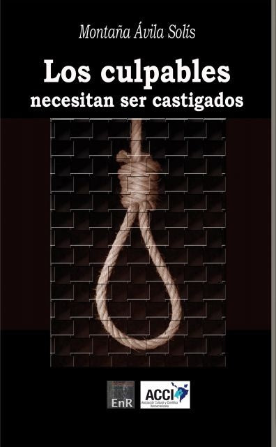Los culpables necesitan ser castigados | Monta?a avila Solis