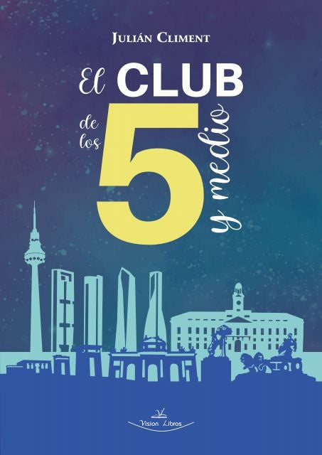 El club de los 5 y medio | Julian Climent